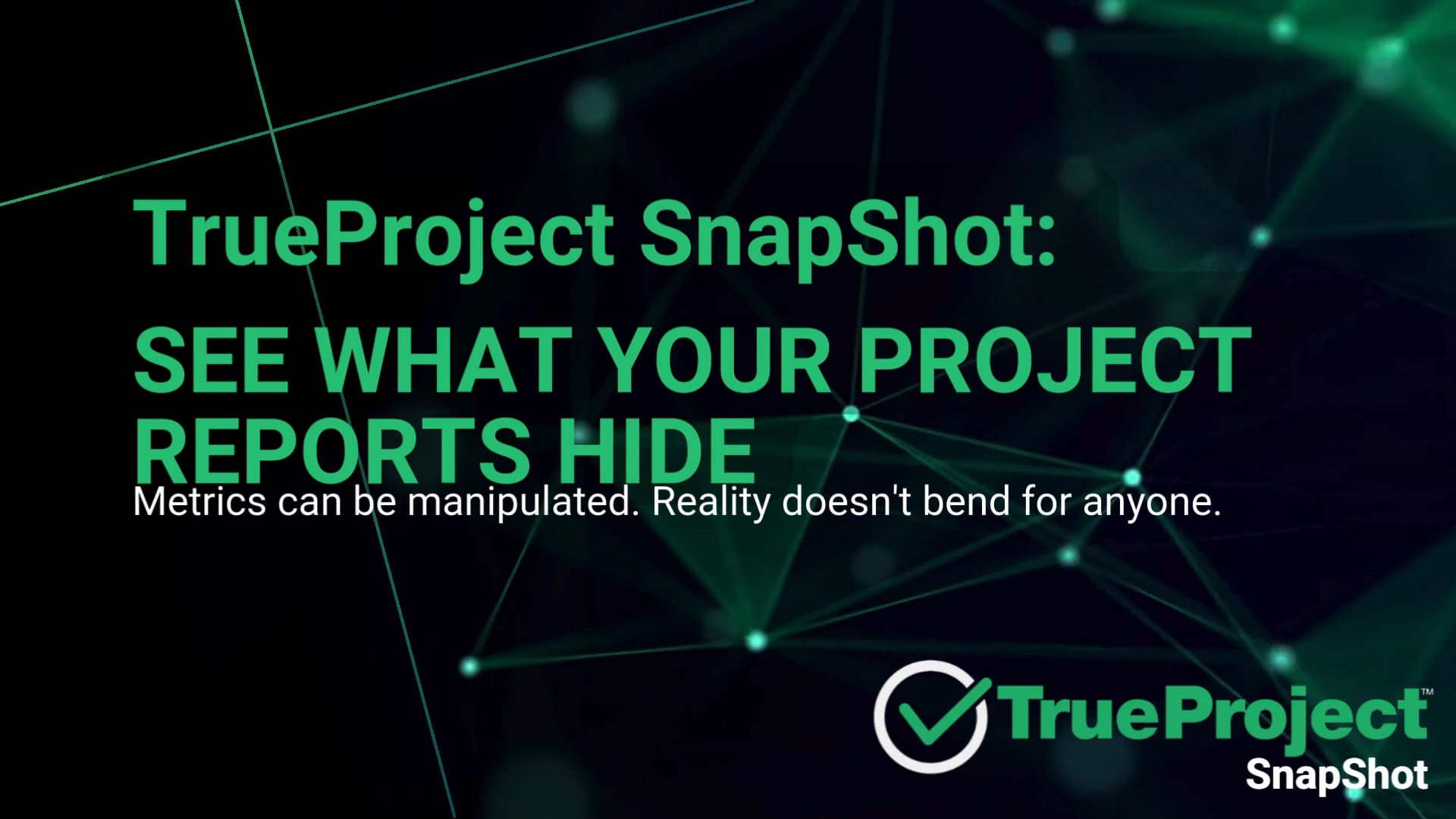 See What Reports Hide