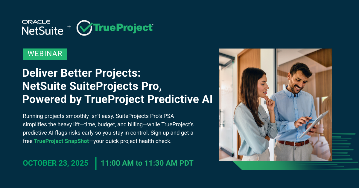 Deliver Better Projects: NetSuite SuiteProjects Pro