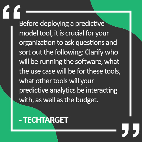A quote from TechTarget highlighting key considerations before deploying predictive modeling tools, including user roles, use cases, tool integration, and budget.