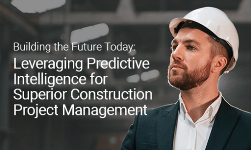 Leveraging Predictive Intelligence for Superior Construction Project Management